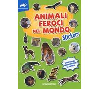 Animali feroci nel mondo. Stickers. Ediz. a colori