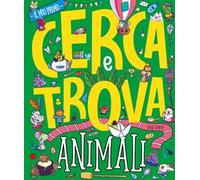 Animali. Il mio primo cerca e trova