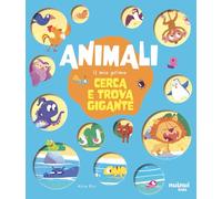 Animali. Il mio primo cerca e trova gigante. Ediz. illustrata