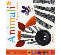 Animali. Impara i contrari. Impronte. Ediz. a colori