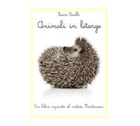 Animali in letargo: un libro ispirato al metodo Montessori