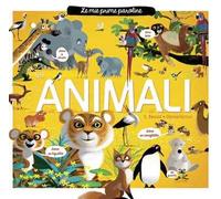 Animali. Le mie prime paroline. Ediz. illustrata
