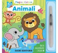 Animali. Magico colore. Con pennello ad acqua