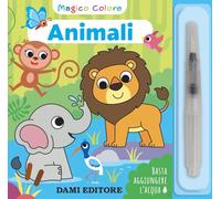 Animali. Magico colore. Con pennello ad acqua