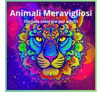 Animali Meravigliosi: Libro da colorare per adulti