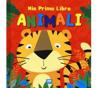 Animali. Mio primo libro. Ediz. a colori