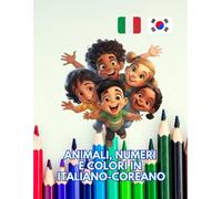 Animali, Numeri e Colori in ITALIANO-COREANO
