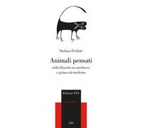 Animali pensanti nella filosofia tra medioevo e prima età moderna