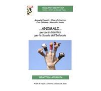 Animali... Percorsi didattici per la Scuola dell'Infanzia. Con CD-Audio