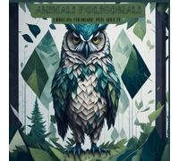 Animali Poligonali: Libro da Colorare per Adulti e Ragazzi Un Passatempo e Un’ottima Idea Regalo per Combattere L’ansia e Stress.