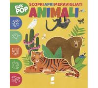 Animali. Scopri apri meravigliati. Ediz. a colori