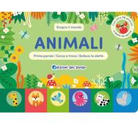 Animali. Scopro il mondo. Ediz. a colori