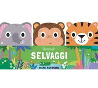 Animali selvaggi. Amici animali. Ediz. a colori