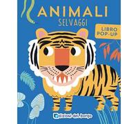 Animali selvaggi. Ediz. a colori