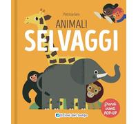 Animali selvaggi. I grandi animali pop-up. Ediz. a colori - Geis Patricia
