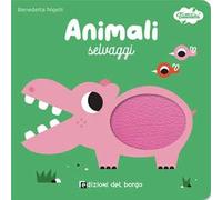 Animali selvaggi. I tattilini. Ediz. a colori