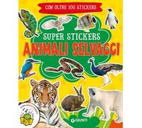 Animali selvaggi. Super stickers