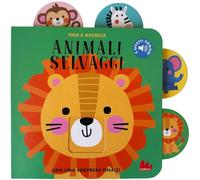 Animali selvaggi. Tira e ascolta. Ediz. a colori