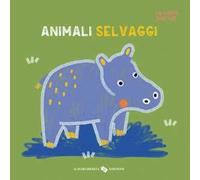 Animali selvaggi. Un libro pop-up. Ediz. a colori