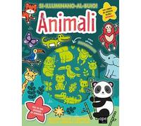 Animali. Si illuminano al buio! Ediz. a colori