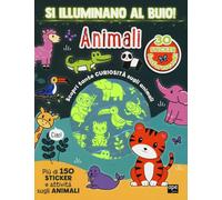 Animali. Si illuminano al buio! Ediz. a colori