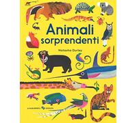 Animali sorprendenti. Ediz. a colori