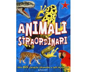 Animali straordinari - AA.VV.