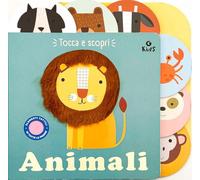 Animali. Tocca e scopri. Ediz. a colori