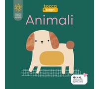 Animali. Tocca e scopri. Ediz. a colori