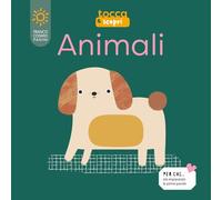 Animali. Tocca e scopri. Ediz. a colori