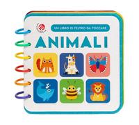 Animali. Un libro di feltro da toccare. Ediz. a colori