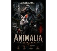 ANIMALIA: A NOVA FAUNA