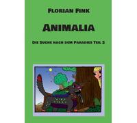 Animalia: Die Suche nach dem Paradies Teil 3