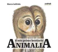 Animalia. Il mio primo bestiario