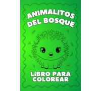 Animalitos Del Bosque - Libro Para Colorear