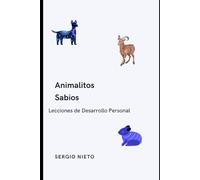 Animalitos Sabios: Lecciones de Desarrollo Personal
