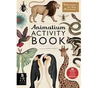 Animalium Activity Book (Welcome To The Museum): by Katie Scott