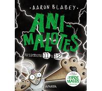 Animalotes 11 y 12: El Señor Oscuro / ¿La elegida?