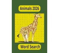 Animals 2026: Word Searches with Easy to Read Print about Animals, Wildlife & the Animal Kingdom 6x9 inches 50 pages 4 Words per Puzzle, Gifts for Relaxation, Holidays and Free Time
