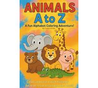¨Animals A to Z¨: A fun alphabet coloring adventure