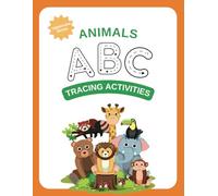 Animals ABC: Tracing Activities (Upper Case Series): Alphabet Tracing Workbook for Toddlers and Preschoolers