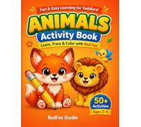 Animals Activity Booc for Kids Ages 2-4: Coloring, Tracing Learning Workbook with Cute Animals 50+ Fun Activities for Toddlers