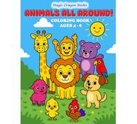 Animals All Around!: Coloring Book for Kids Ages 4-8