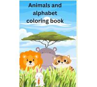 Animals & Alphabet coloring book: coloring book
