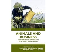 Animals and Business: An Interspecies Approach to Responsible Management