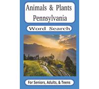 Animals and Plants Pennsylvania: Word Search Puzzle Book about Fauna and Flora of Pennsylvania with Easy to Read Print (6x9 inches, 55 puzzles, 110 pages). Gift for Vacations, Holidays, and Free Times