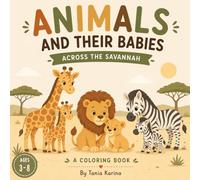 ANIMALS AND THEIR BABIES ACROSS THE SAVANNAH
