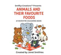 Animals and Their Favourite Foods: A Fun Rhyme Colouring Book for Kids