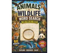 Animals and Wildlife Word Search: 60 Fun Filled Word Search Puzzles for All Ages