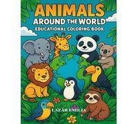 Animals Around the World - Activity Book for Kids: Word Search, Maze, Sudoku and Crossword Puzzles to Learn and Have Fun!